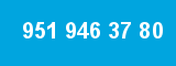 951 946 37 80